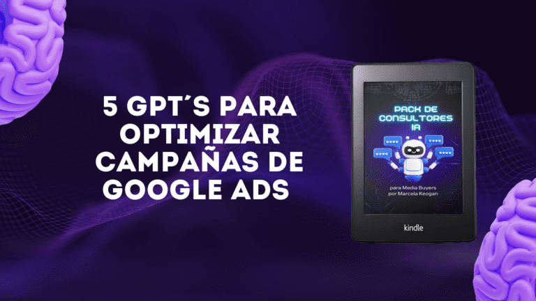 GPTS PARA OPTIMIZAR CAMPAÑAS DE GOOGLE ADS